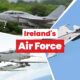 Irish Air Corps The air force without any fighter jets